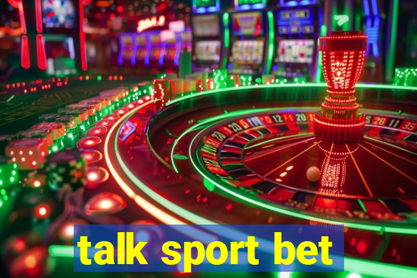 talk sport bet