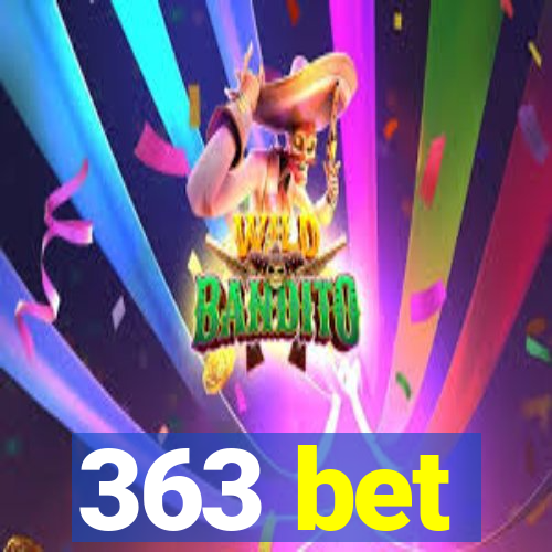 363 bet