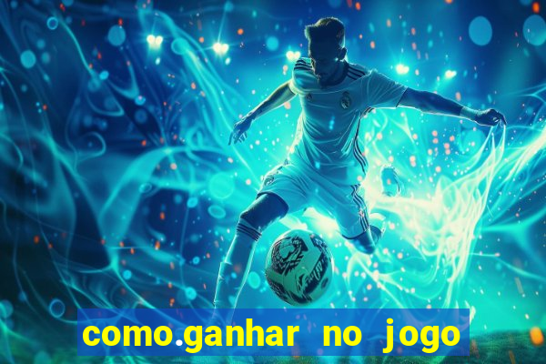 como.ganhar no jogo do tigrinho