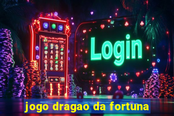 jogo dragao da fortuna