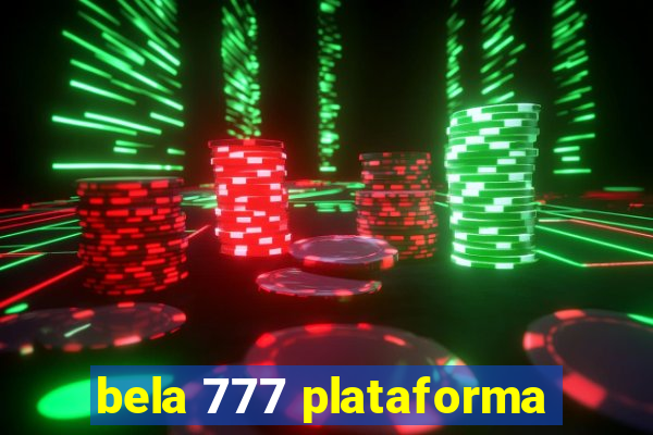 bela 777 plataforma