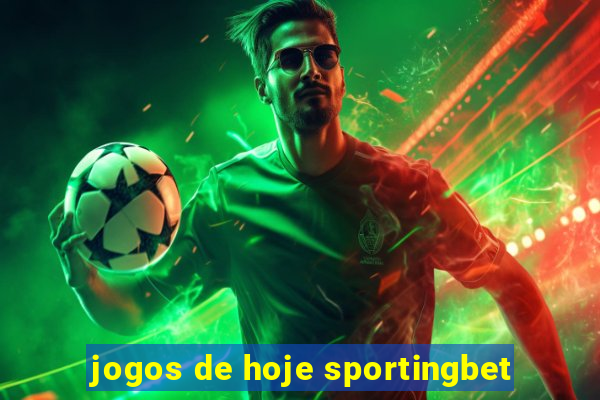 jogos de hoje sportingbet