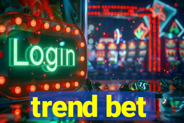 trend bet