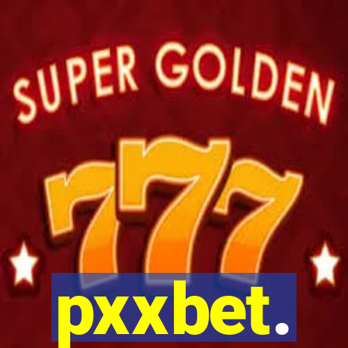 pxxbet.