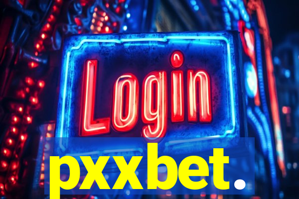 pxxbet.