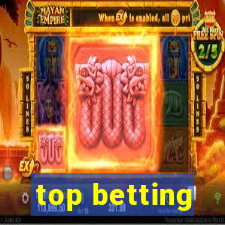 top betting