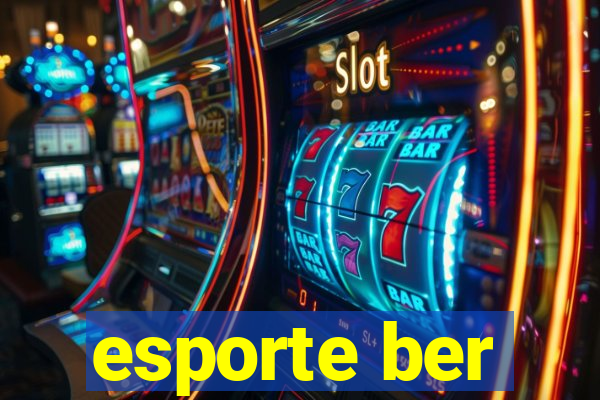 esporte ber