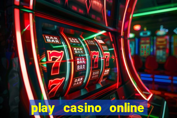 play casino online for real money