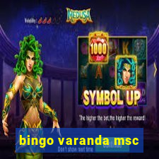 bingo varanda msc