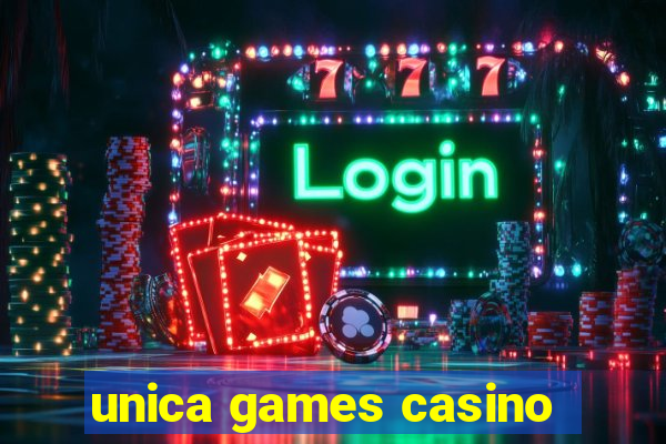 unica games casino