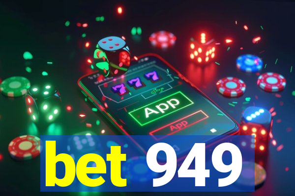 bet 949