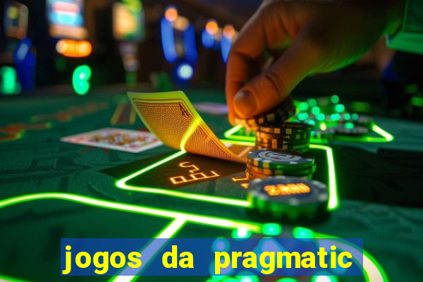 jogos da pragmatic que mais pagam