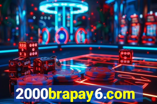 2000brapay6.com