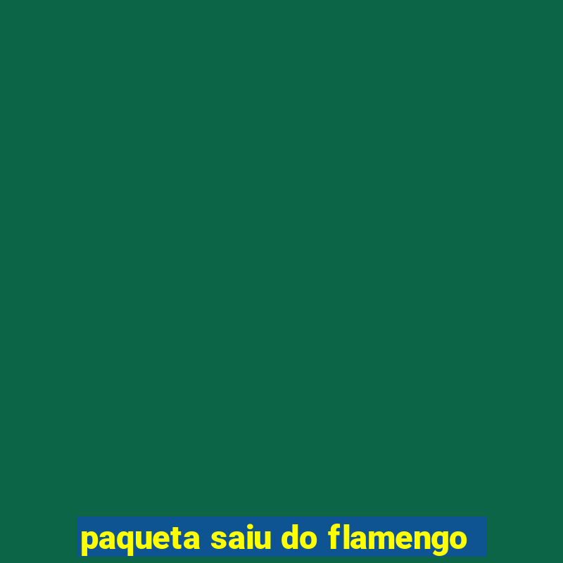 paqueta saiu do flamengo