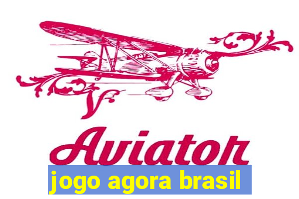 jogo agora brasil