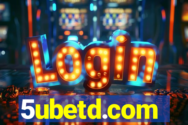 5ubetd.com