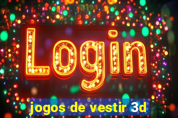 jogos de vestir 3d