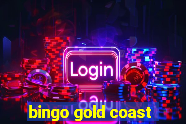 bingo gold coast