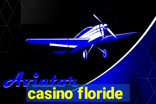 casino floride