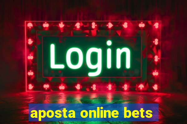 aposta online bets