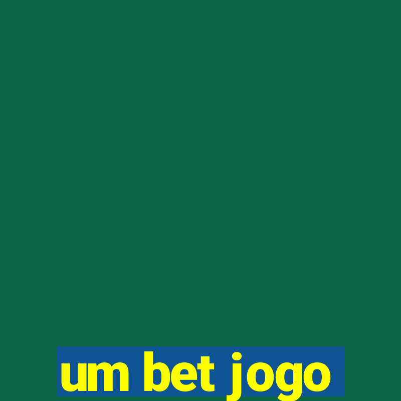 um bet jogo