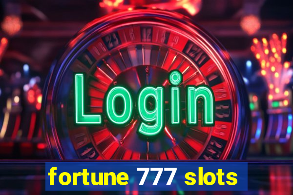 fortune 777 slots