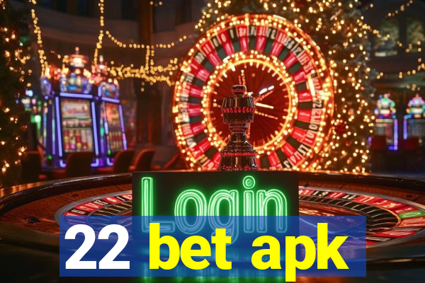 22 bet apk