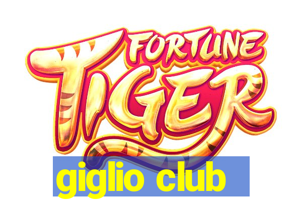 giglio club