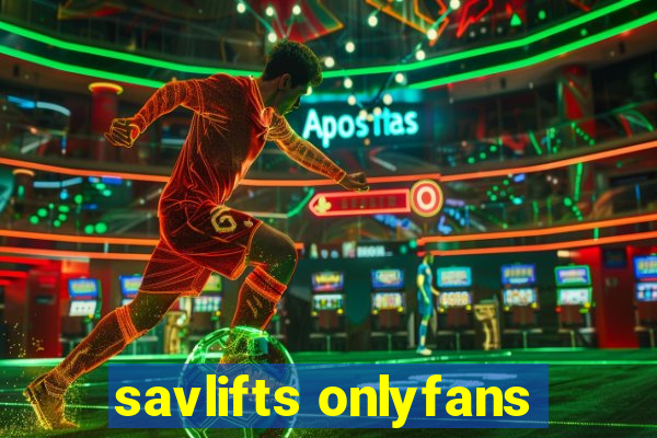 savlifts onlyfans