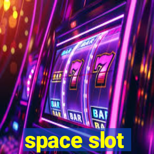 space slot