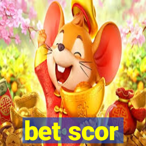 bet scor