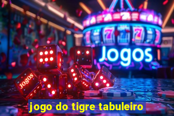 jogo do tigre tabuleiro