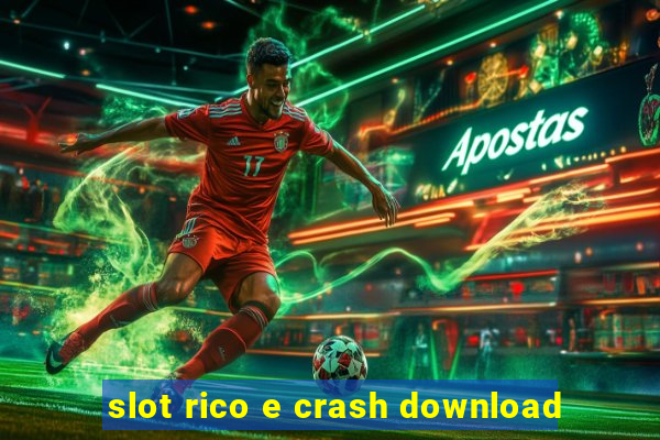 slot rico e crash download