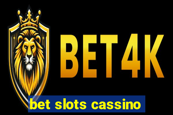 bet slots cassino