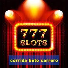 corrida beto carrero