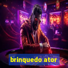 brinquedo ator