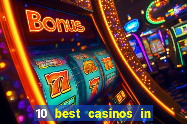 10 best casinos in las vegas