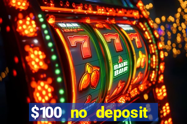 $100 no deposit casino bonus codes