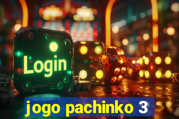 jogo pachinko 3