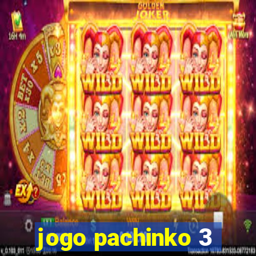 jogo pachinko 3