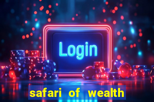 safari of wealth slot free play