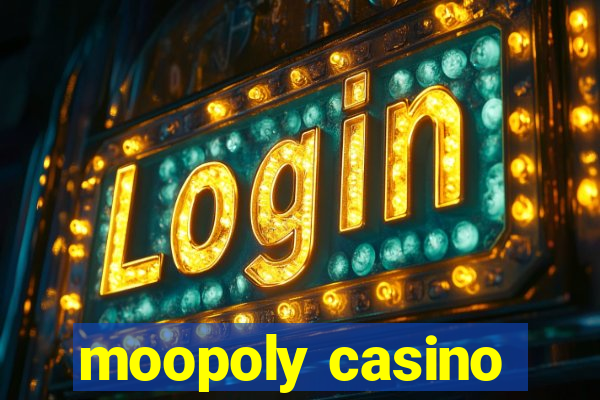 moopoly casino