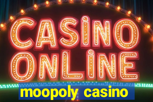 moopoly casino