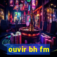 ouvir bh fm