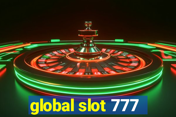 global slot 777