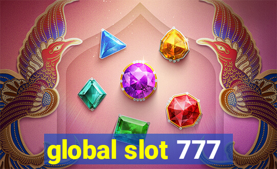 global slot 777