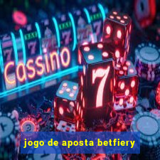 jogo de aposta betfiery