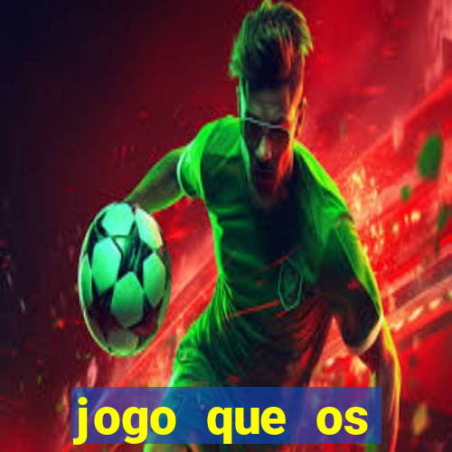 jogo que os famosos est?o jogando para ganhar dinheiro