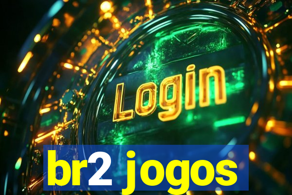 br2 jogos