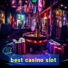 best casino slot